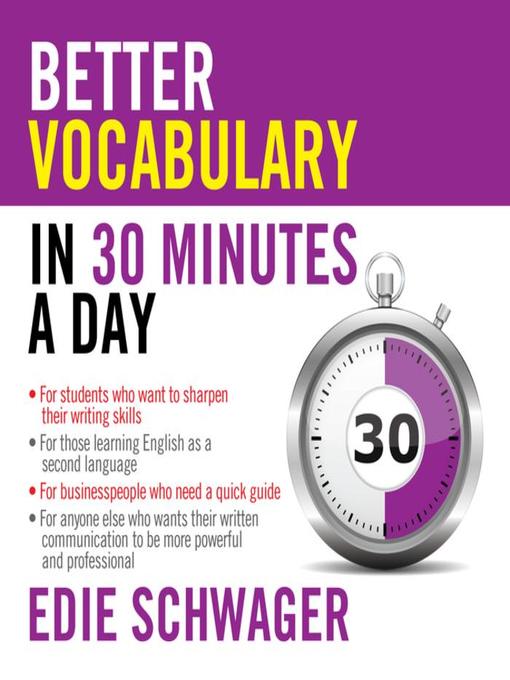 Title details for Better Vocabulary in 30 Minutes a Day by Edie Schwager - Wait list